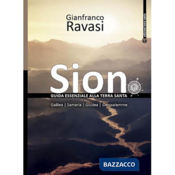 Sion. Guida essenziale alla Terra Santa