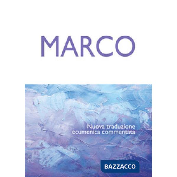 Marco. Nuova traduzione ecumenica commentata