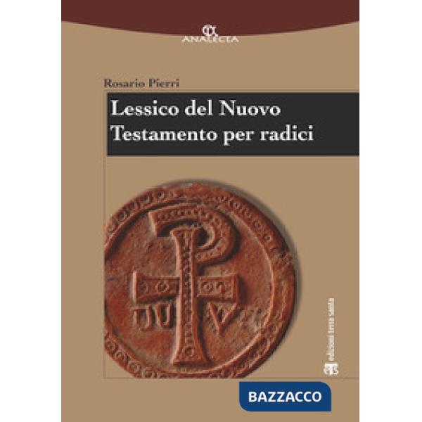 Lessico del Nuovo Testamento per radici