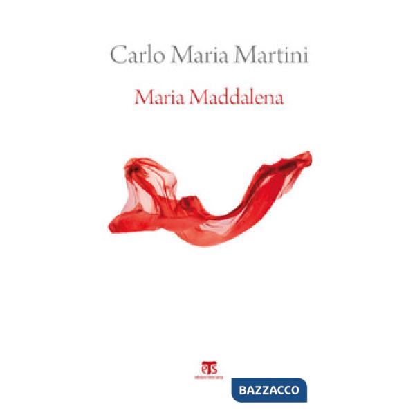 Maria Maddalena. Esercizi spirituali