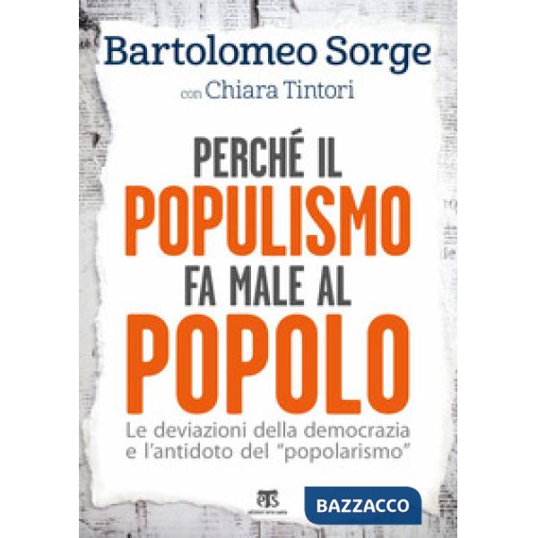 Perché il populismo fa male al popolo. Le deviazioni della democrazia e l'antidoto del «popolarismo»