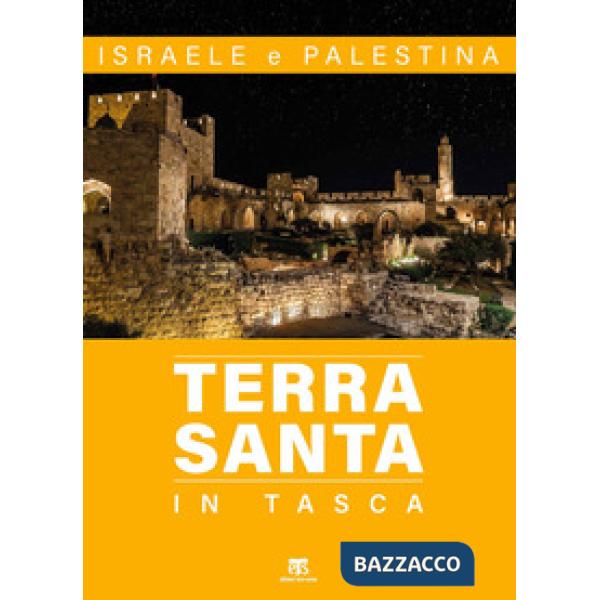 Terra Santa in tasca. Israele e Palestina. Ediz. ampliata
