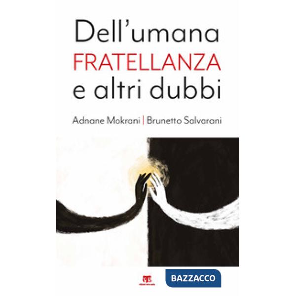 Dell'umana fratellanza e altri dubbi