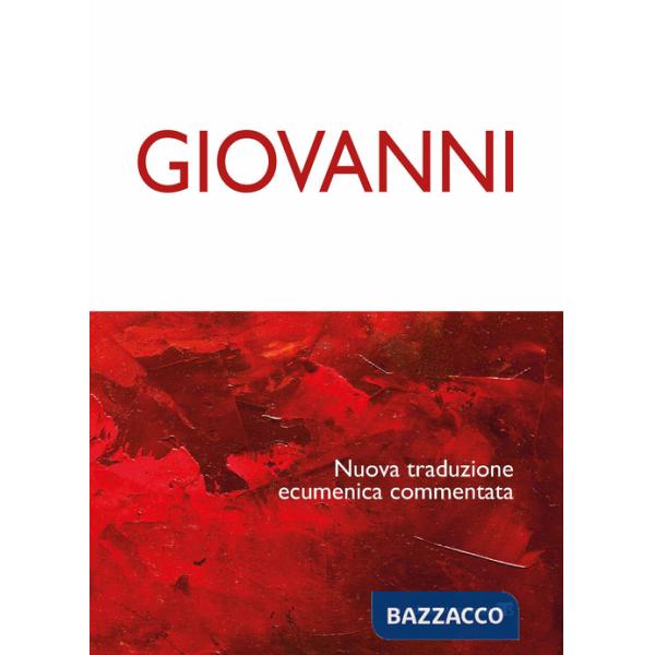 Giovanni. Nuova traduzione ecumenica commentata