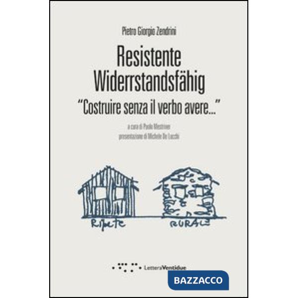 Resistente-Widerstandsfähig. Costruire senza il verbo avere