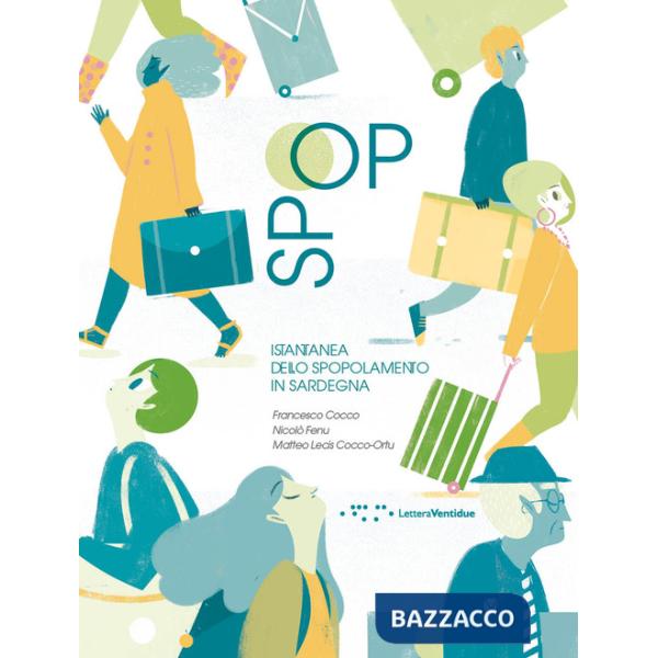 Spop. Istantanea dello spopolamento in Sardegna