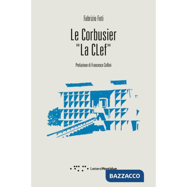 Le Corbusier «La Clef»