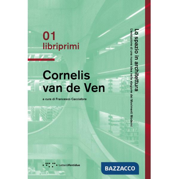 Spazio in architettura. L'evoluzione di una nuova idea nella stagione dei Movimenti Moderni (Lo)