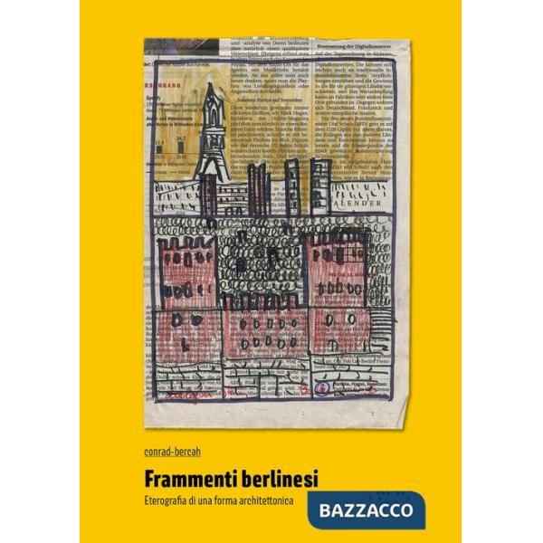 Frammenti berlinesi. Eterografia di una forma architettonica