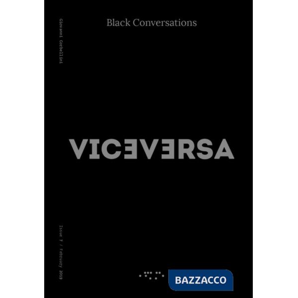 Viceversa (2017). Vol. 7: Black conversations