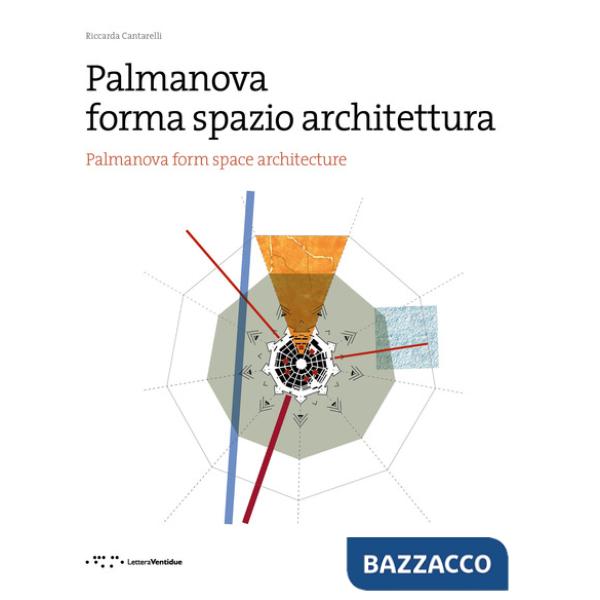 Palmanova forma spazio architettura. Ediz. italiana e inglese