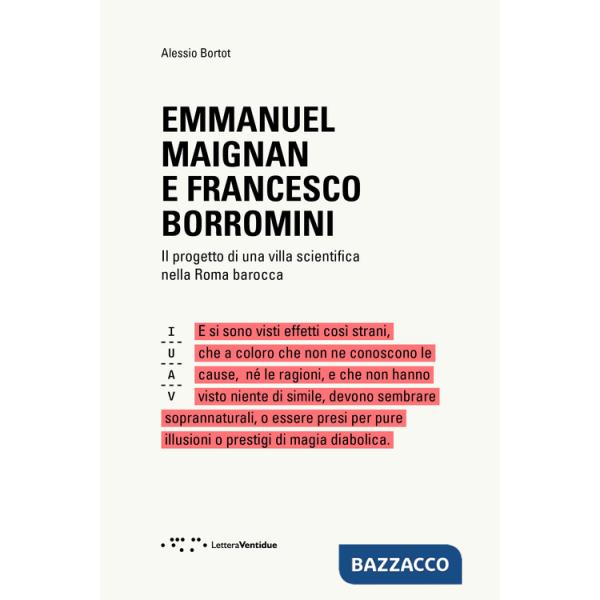 Emmanuel Maignan e Francesco Borromini. Il progetto di una villa scientifca nella Roma barocca