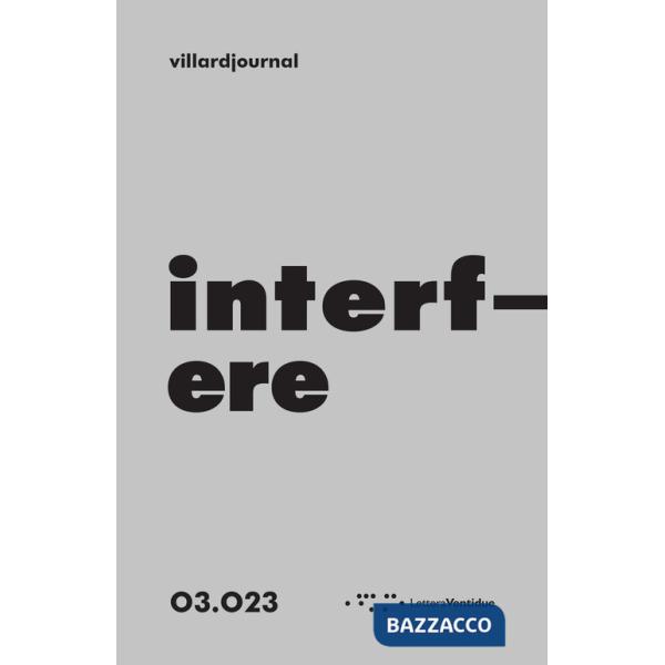 Interfere. Villardjournal (2023). Vol. 3