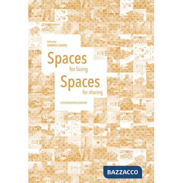 Spaces for living-Spaces for sharing
