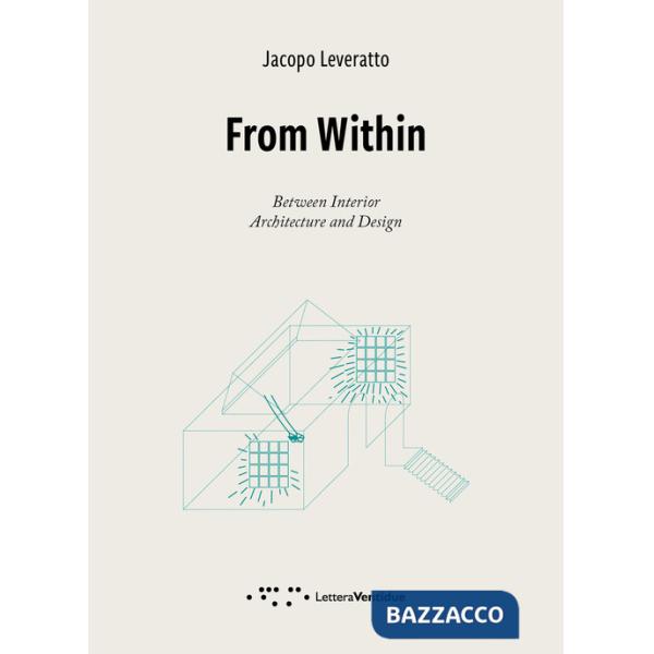From Within. Between interior. Architecture and Design