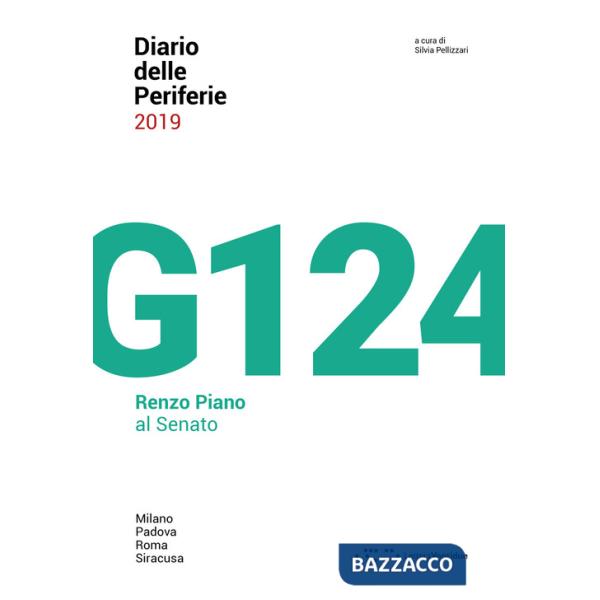 Diario delle periferie 2019. G124. Renzo Piano al Senato
