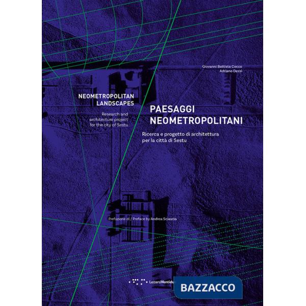 Paesaggi neometropolitani. Ricerca e progetto di architettura per la città di Sestu