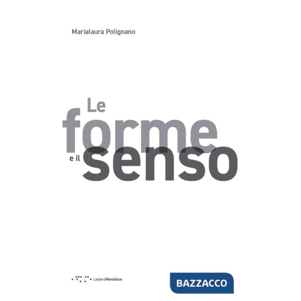 Forme e il senso (Le)