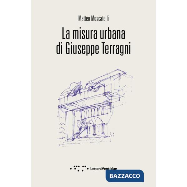 Misura urbana di Giuseppe Terragni (La)