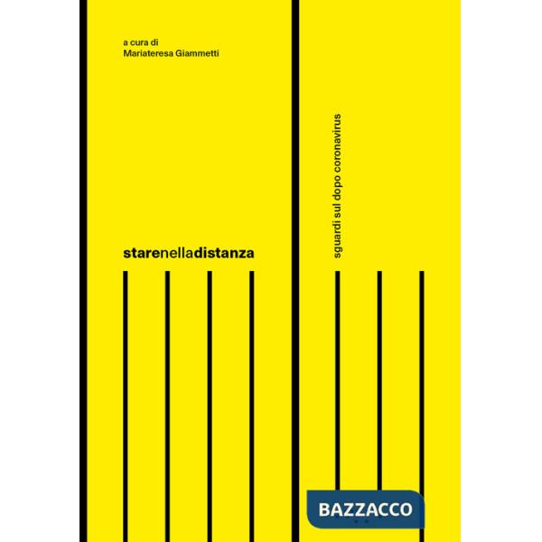 Starenelladistanza. Sguardi sul dopo coronavirus