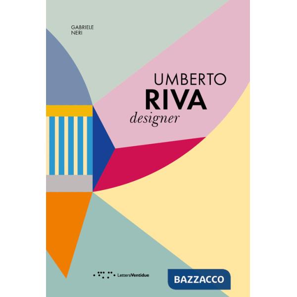 Umberto Riva designer. Ediz. italiana e inglese