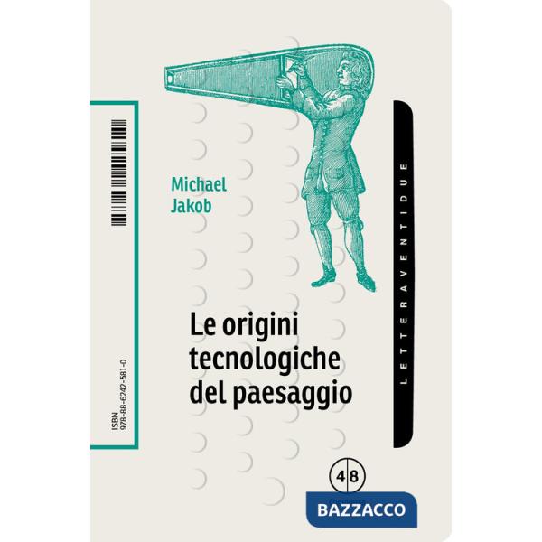 Origini tecnologiche del paesaggio (Le)