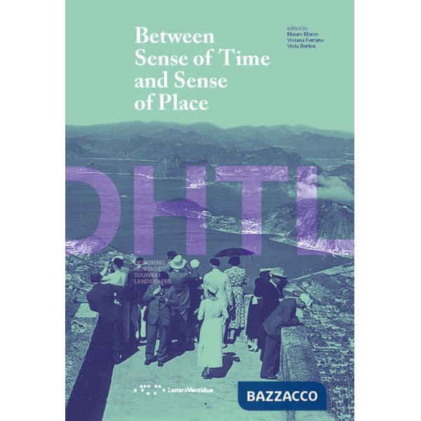 Between sense of time and sense of place