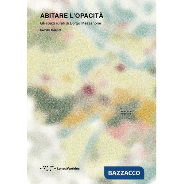 Abitare l'opacità. Gli spazi rurali di Borgo Mezzanone
