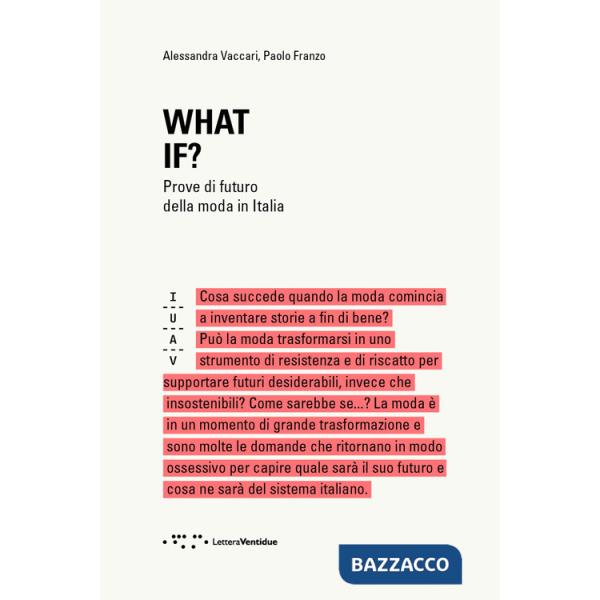 What if? Prove di futuro della moda in Italia
