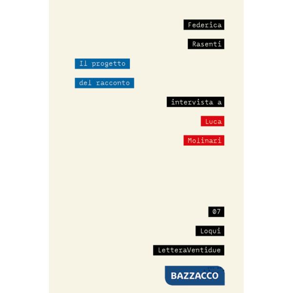 Progetto del racconto. Intervista a Luca Molinari (Il)