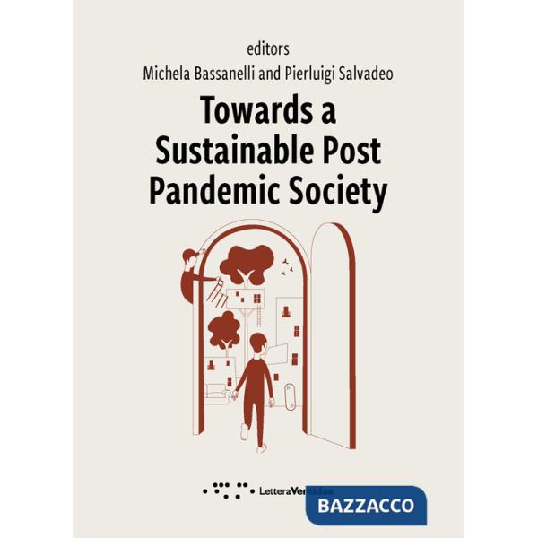 Towards a sustainable post pandemic society
