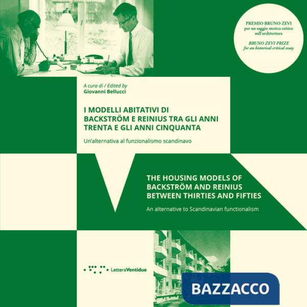 Modelli abitativi di Backström e Reinius tra gli anni Trenta e gli anni Cinquanta. Un'alternativa al funzionalismo scandinavo. E