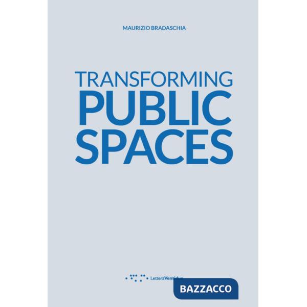 Transforming public spaces