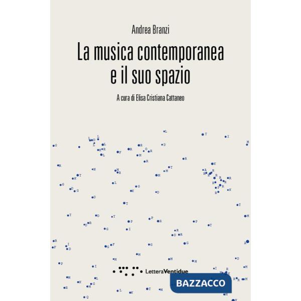 Musica contemporanea e il suo spazio (La)