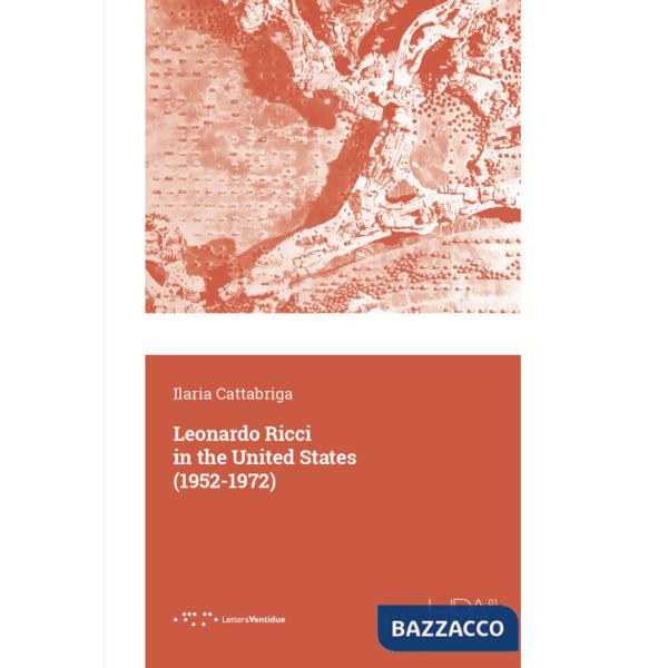 Leonardo Ricci in the United States (1952-1972)