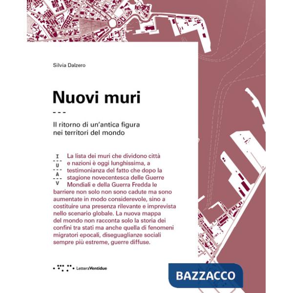 Nuovi muri. Il ritorno di un'antica figura nei territori del mondo