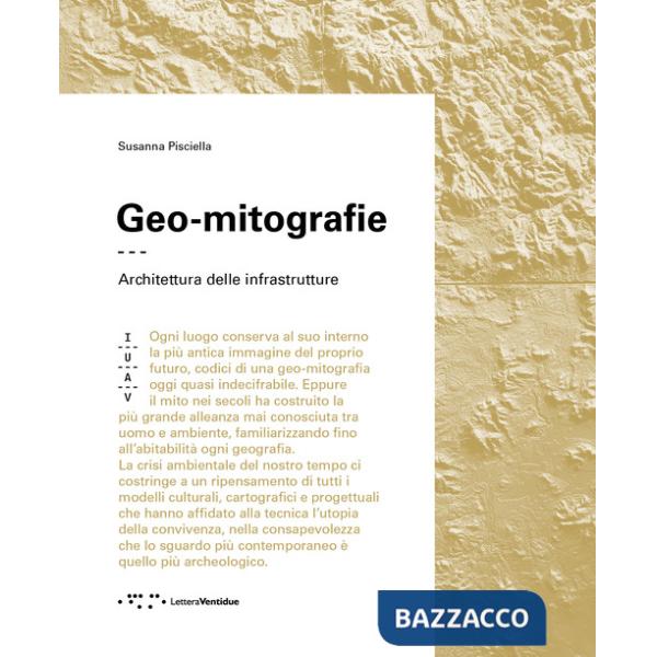 Geo-mitografie. Architettura delle infrastrutture