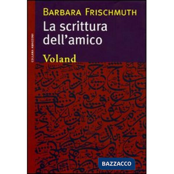 Scrittura dell'amico (La)