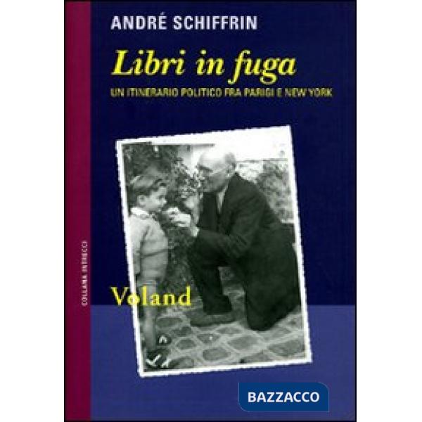 Libri in fuga. Un itinerario politico fra Parigi e New York