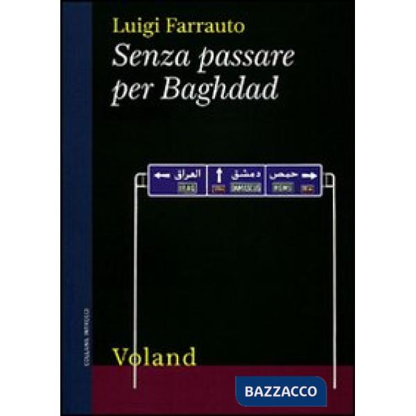 Senza passare per Baghdad