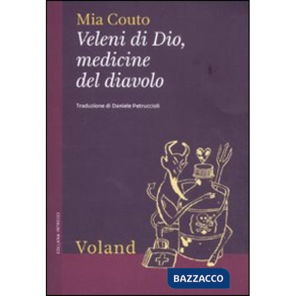 Veleni di Dio, medicine del diavolo