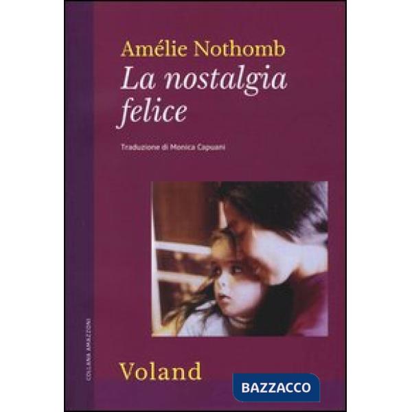 Nostalgia felice (La)