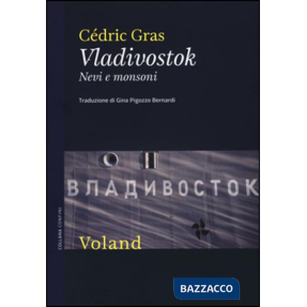 Vladivostok. Nevi e monsoni