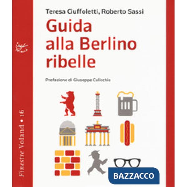 Guida alla Berlino ribelle