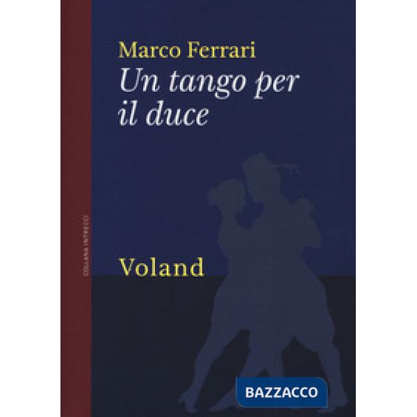 Tango per il duce (Un)