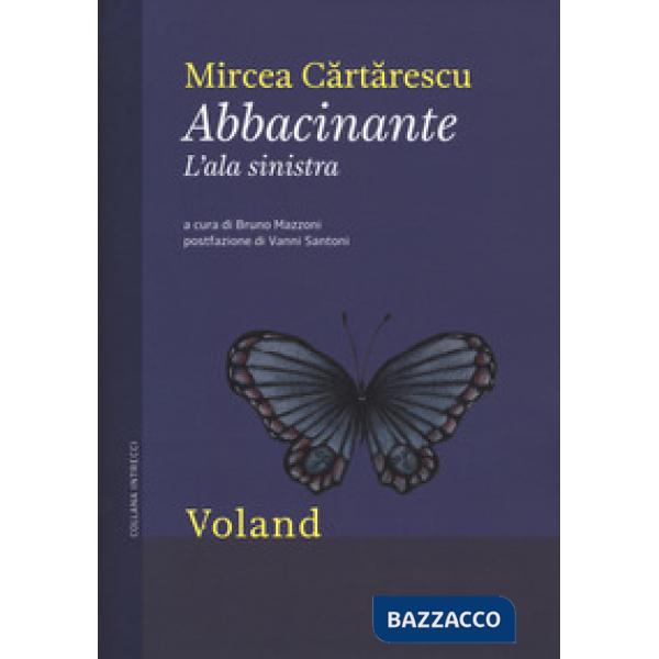 Abbacinante. L'ala sinistra