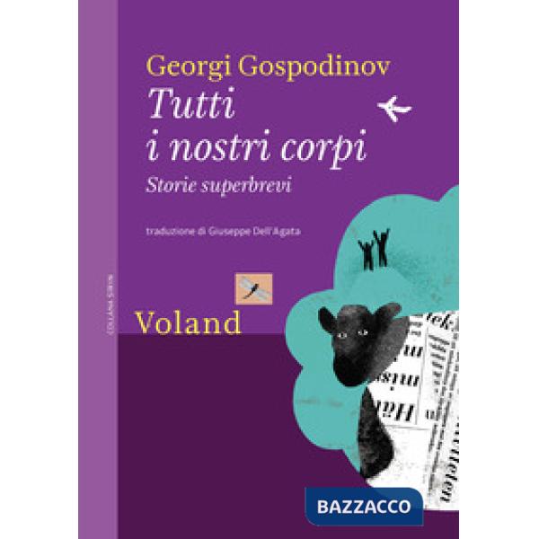 Tutti i nostri corpi. Storie superbrevi