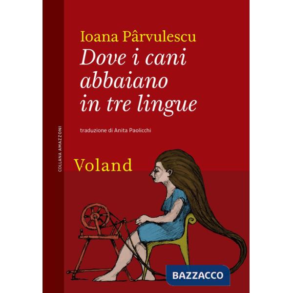 Dove i cani abbaiano in tre lingue