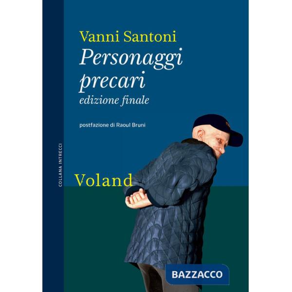 Personaggi precari. Ediz. finale