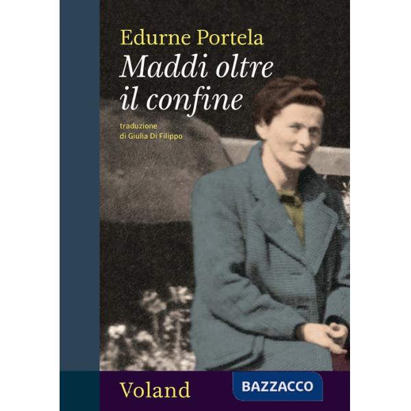 Maddi oltre il confine